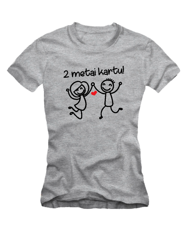 2 metai kartu 2 metai kartu